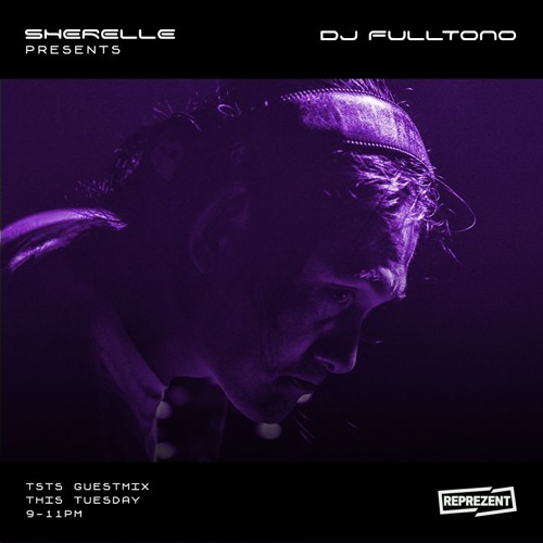 SHERELLE PRESENTS: DJ FULLTONO