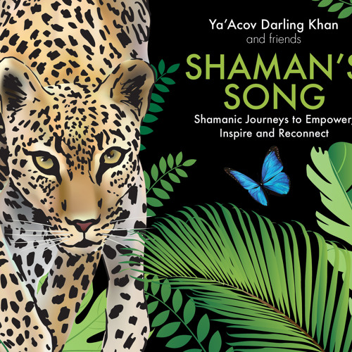 Stream Ya'Acov Darling Khan Shaman's Song (Sample) by Hay House UK