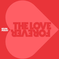 Kevin McKay - The Good Life (Album Edit)