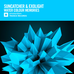 Suncatcher & Exolight - Water Colour Memories (Original Mix)