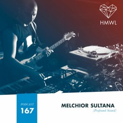 HMWL Podcast 167 - Melchior Sultana