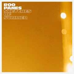 Roo Panes - Sketches Of Summer