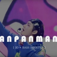 ANPANMAN - BTS [3D + BASS BOOSTED]