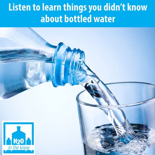 Stream episode Bottled Water 101 by H2O In The Know podcast | Listen ...