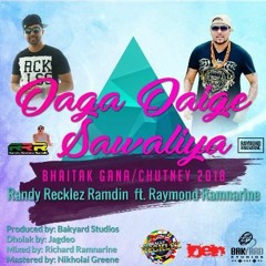 Daga Daiga Sawaliya - Randy Recklez Ramdin ft. Raymond Ramnarine