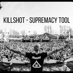 Killshot - Supremacy Tool (FREE DOWNLOAD)