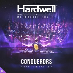Hardwell & Metropole Orkest - Conquerors (Full Version)