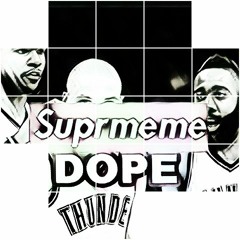 Dope Ft ICEBVRG SLIM , BRENT B00MIN