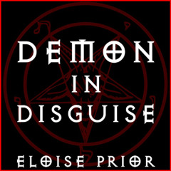 Eloise Prior - Demon In Disguise (original song) FREE DOWNLOAD!