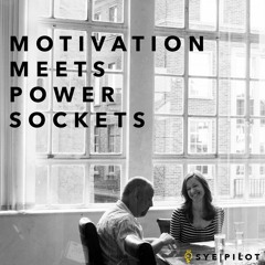 Pilot | Motivation Meets Power Sockets