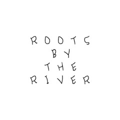 Roots By The River (2017) - The Quintet