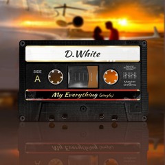 D.White -My Everything Special