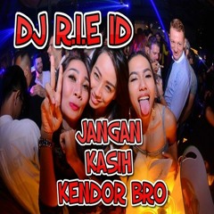 DJ DUGEM JANGAN KASIH KENDOR BRO ☆ DJ NOXA ☆