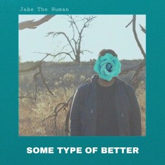 01. Some Type Of Better (Intro) - [prod. Dated]