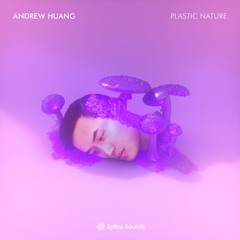 Plastic Nature - New sample pack out now on Splice!