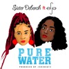 Pure Water ft Efya (pr Jeribeatz)