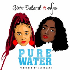 Pure Water ft Efya (pr Jeribeatz)