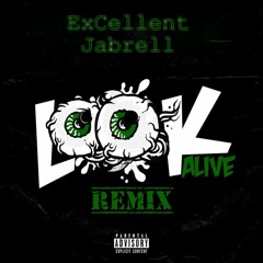 Blocboy Jb & Drake- Look Alive(REMIX) #ExCellentJabrell