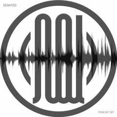 Reload Records - Sedated [Podcast 006]