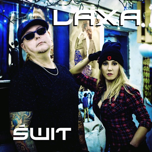 Stream ŚWIT by LAXA 8 | Listen online for free on SoundCloud ŚWIT