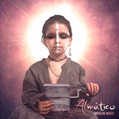2. Antes De Nacer - Almático