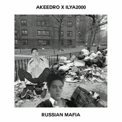 Akeedro and Ilya2000 - Russian Mafia