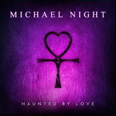 Haunted By Love (MMXVIII Version)