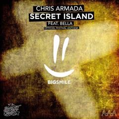 Chris Armada Feat. Bella - Secret Island (Official Festival Anthem)| Out on May 25, 2018