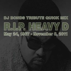 Heavy D Quick Tribute Mix