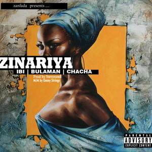 IBI - Zinariya ft Bulama & Chacha