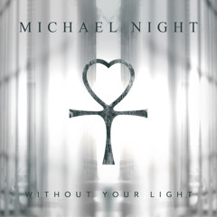 Without Your Light (MMXVIII Version)
