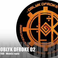Fdb - Mentis Rapta - on OBLYK DFROKE 02