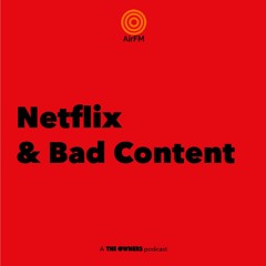 Netflix and Bad Content | 3 Angry Men Podcast