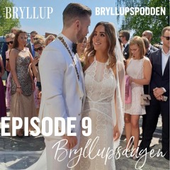 Episode 9: Bryllupsdagen