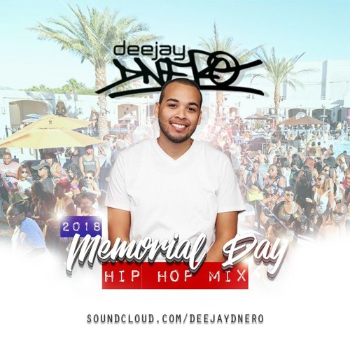 2018 Memorial Day Hip Hop Mix