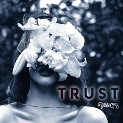Trust ft. EM