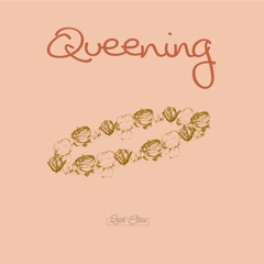 Queening Ft @Shantéh