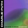 Charlie Puth Done For Me Ft Kehlani No Sleep Remix Mp3