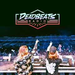 #048 DEADBEATS RADIO with Zeds Dead  // ZEDS DEAD LIVE at EDC