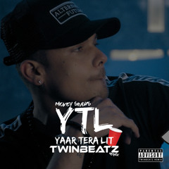 Yaar Tera LIT - YTL (Twinbeatz Remix)