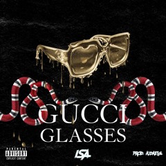 Gucci Glasses [Prod. Kidkeva]