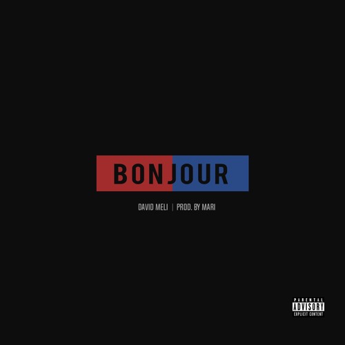 David Meli - Bonjour (Prod. Mari)