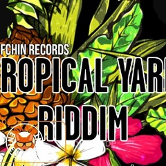 Squash - Love You For Life [Tropical Yard Riddim] April 2018