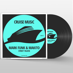 CMS157 : Mark Funk, Makito - Street Talkin (Original Mix)