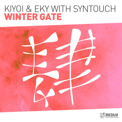 Kiyoi & Eky With Syntouch - Winter Gate [Out Now]