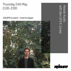 Hessle Audio with Ben UFO & Junes - 24th May 2018