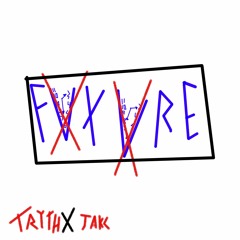 FXTXRE (TRYTHxJAKC)