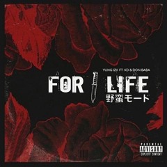 For life (feat. Kd & Donbaba)