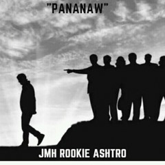 PANANAW - JMH x ROOKIE x ASHTRO