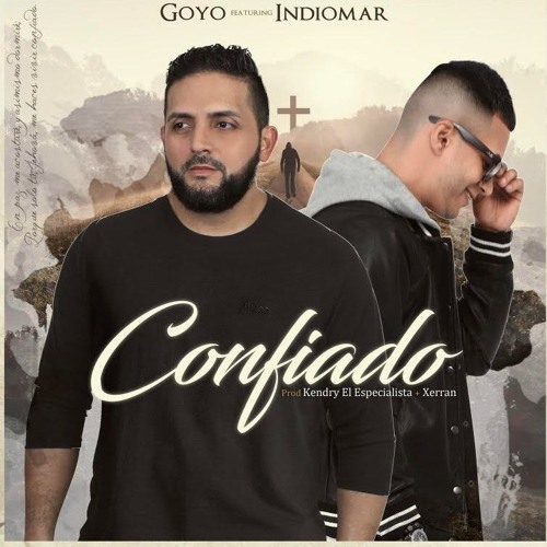 Stream Indiomar Ft. Goyo ( Confiado ) Beat Prod: Kendry El Especialista +  Xerran by KendryElEspecialista | Listen online for free on SoundCloud
